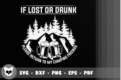 If Lost Or Drunk Return To My Camping