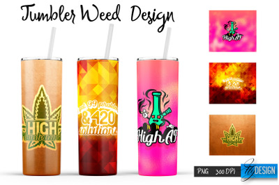 Weed 20 Oz Tumbler Sublimation. Cannabis Quotes Design v.5