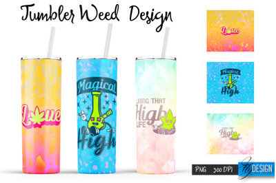 Weed 20 Oz Tumbler Sublimation. Cannabis Quotes Design v.8