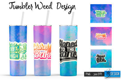 Weed 20 Oz Tumbler Sublimation. Cannabis Quotes Design v.14