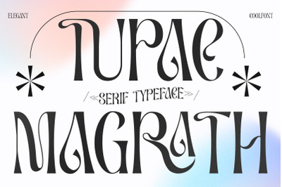 TUPAC MAGRATH Typeface