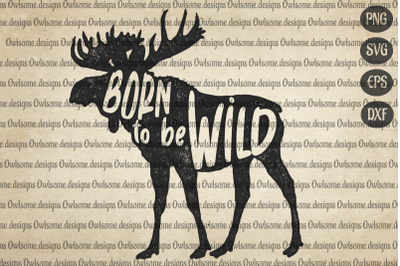 Moose Born To Be Wild Sublimation Design