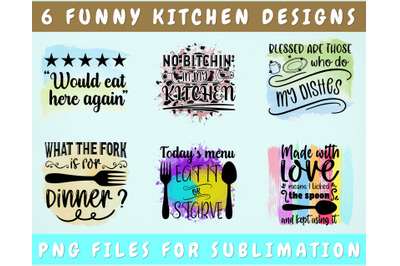 Funny Kitchen Sublimation Designs, 6 Kitchen PNG Files, No Bitchin PNG