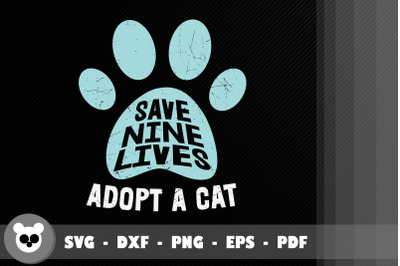 Funny Save Nine Lives Adopt A Cat