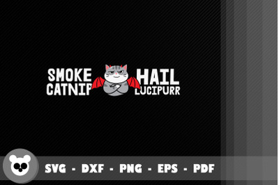 Funny Smoke Catnip Hail Lucipurr