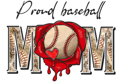 Proud Baseball Mom Rose Sublimation