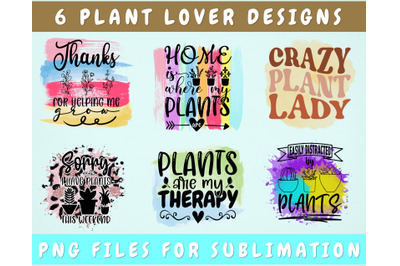 Plant Lover Sublimation Designs, 6 Plant Lover PNG Files, Crazy Plant