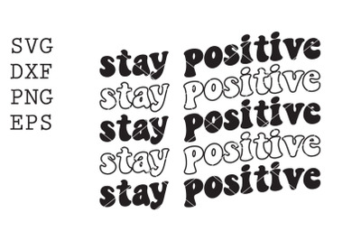 stay positive SVG