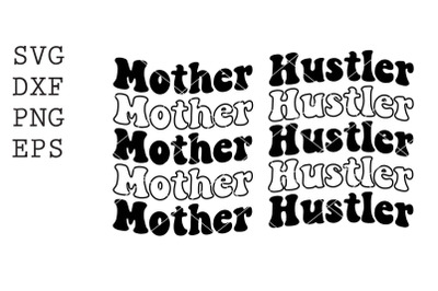 Mother Hustler SVG