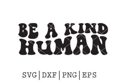Be a kind human SVG