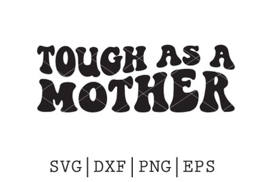 Tough Mother SVG