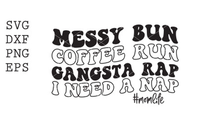 messy bun coffee run gangsta rap SVG
