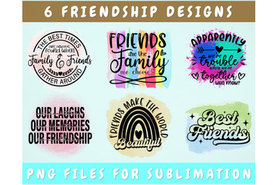 Friendship Sublimation Designs Bundle, 6 Friendship PNG, Friends PNG