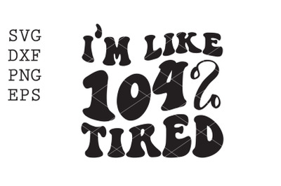 Im like 104 tired SVG