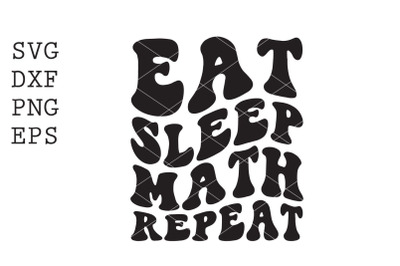 Eat Sleep Math Repeat SVG