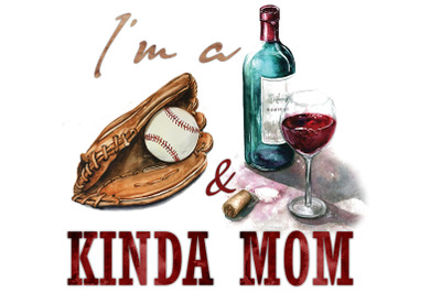 Im A Baseball And Wine Kinda Mom PNG