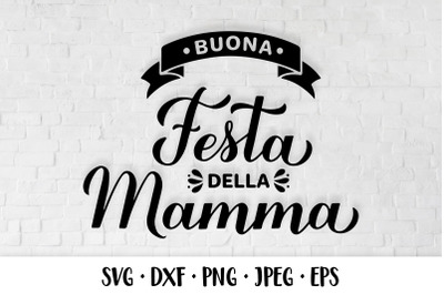 Buona festa della Mamma SVG. Happy Mothers Day in Italian