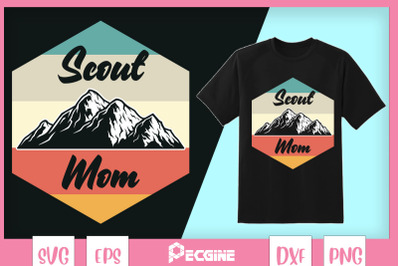 Scout Mom - Proud Mother Scouting