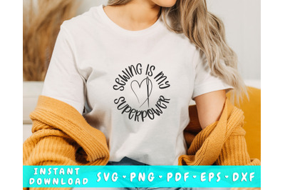 Sewing Is My Superpower SVG, Sewing Quote SVG