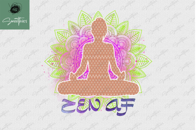 Zen Af Yoga Funny Namaste Om Yoga Lover