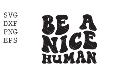 Be a nice human SVG