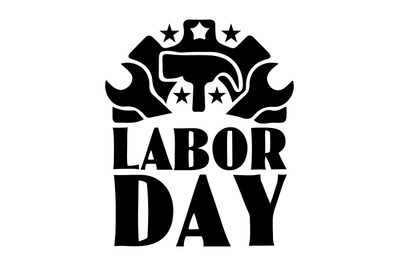 Labor day svg cut file