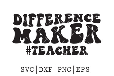 difference maker teacher SVG
