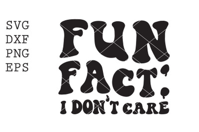Fun fact I dont care SVG