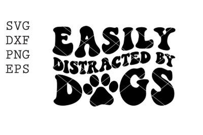 easily distracted by dogs SVG
