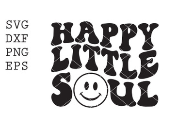 happy little soul SVG