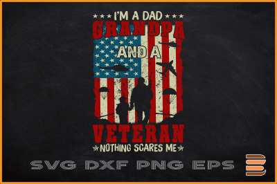 I&#039;m a Dad Grandpa and a Veteran