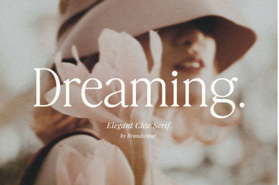 Dreaming  Elegant Chic Serif