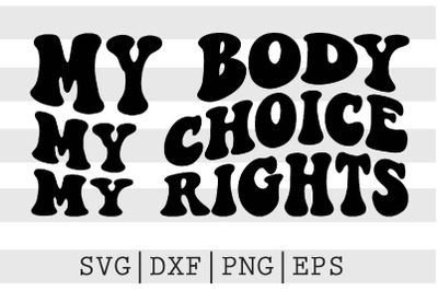 my body choice rights SVG