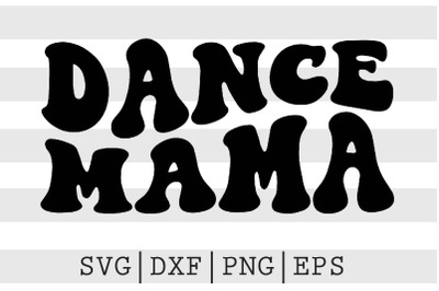 Dance mama SVG