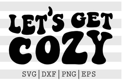 Lets get cozy SVG