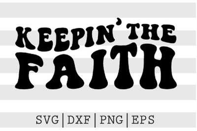 keepin the faith SVG