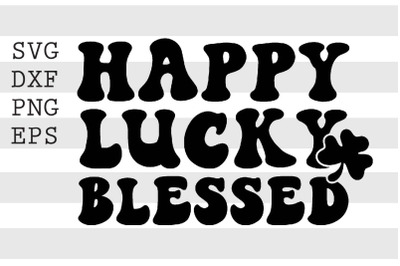 Happy lucky blessed SVG