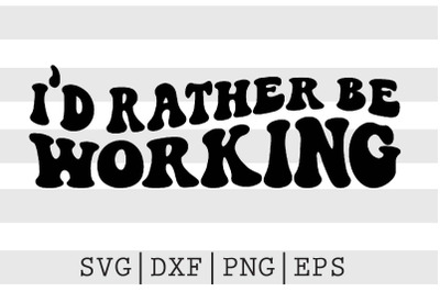 Id rather be working SVG