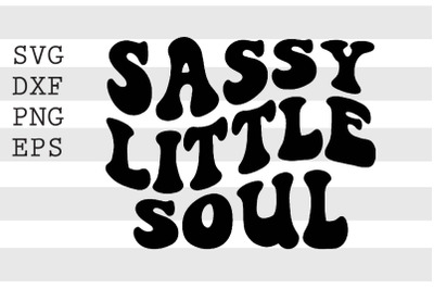 sassy little soul SVG