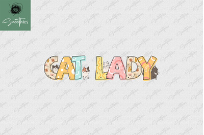 Cat Lady Cat Mom Sublimation Mother Day