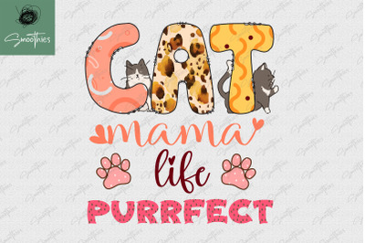 Cat Mama Life Purrfect Png Mother&amp;&23;039;S Day