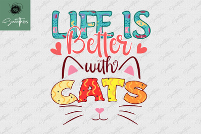 Life Is Better With Cats Mother Png