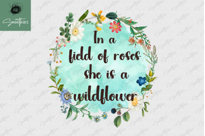 Wildflower Flower Inspirational Quote