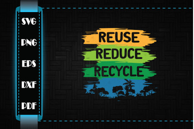 Earth Day 2022 Reuse Reduce Recycle