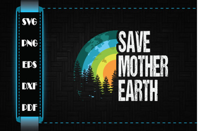 Earth Day 2022 Save Mother Earth