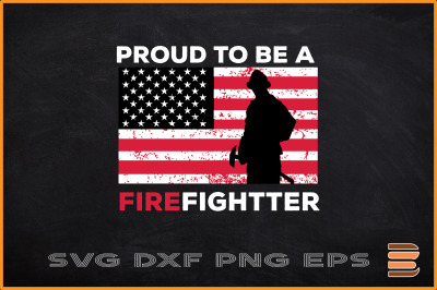 Proud to be a Firefighter