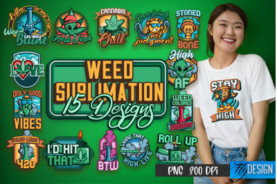 Weed Sublimation | Marijuana T Shirt PNG | Cannabis Quotes