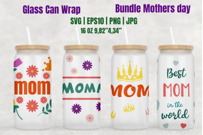 Can Glass Wrap 16 OZ Bundle Mothers day SVG