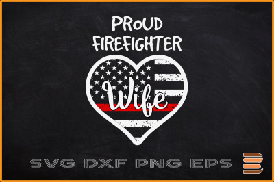 Proud Firefighter Wife Thin Red Line