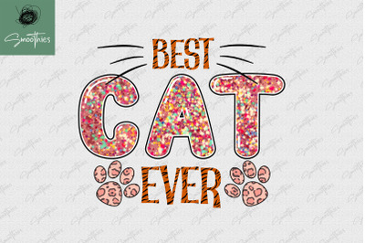 Best Cat Ever Cat Mom Sublimation PNG